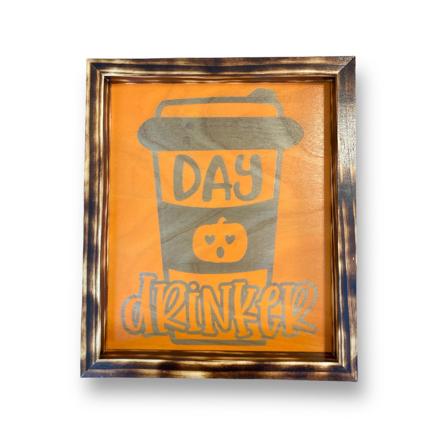 Day Drinker | Decorative Fall Sign - Medium